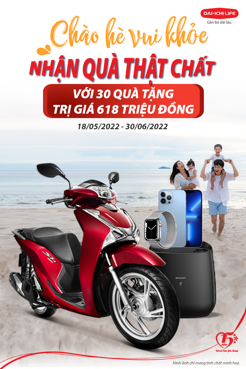 Chương trình khuyến mại Chào hè vui khỏe – Nhận quà thật chất tổng giá trị hơn 600 triệu đồng